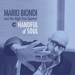 Mario Biondi and the High Five Quintet <br />HANDFUL OF SOUL