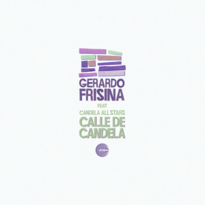 Gerardo Frisina <br />CALLE DE CANDELA