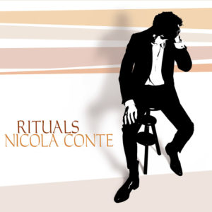 Nicola Conte <br />RITUALS