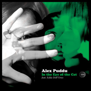 Alex Puddu <br />IN THE EYE OF THE CAT