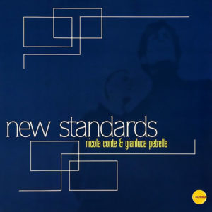 Nicola Conte & Gianluca Petrella <br />NEW STANDARDS