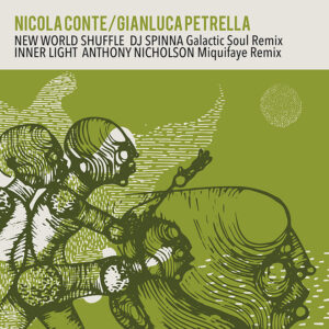 Nicola Conte & Gianluca Petrella <br />NEW WORLD SHUFFLE / INNER LIGHT Remixes